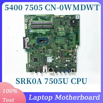 CN-0WMDWT 0WMDWT WMDWT С материнской платой SRK0A 7505U CPU Для DELL 5401 5400 7505 Материнская плата ноутбука 100% Полностью Протестирована, работает хорошо